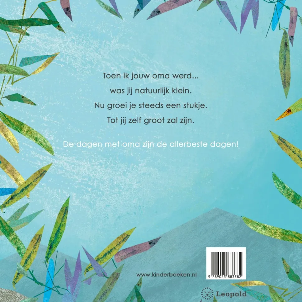 Toen ik jouw oma werd